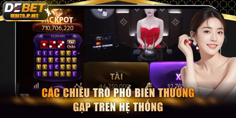 Các chiêu trò phổ biến thường gặp trên hệ thống