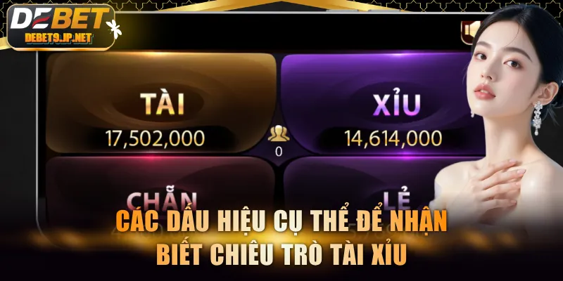 Các dấu hiệu cụ thể để nhận biết chiêu trò Tài Xỉu