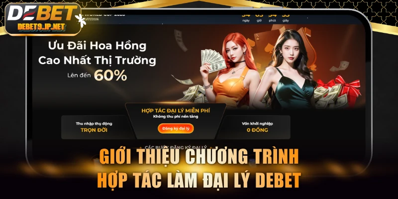 Giới thiệu chương trình hợp tác làm đại lý DEBET