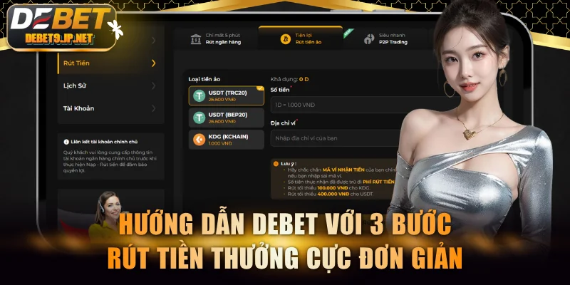Hướng dẫn DEBET với 3 bước rút tiền thưởng cực đơn giản