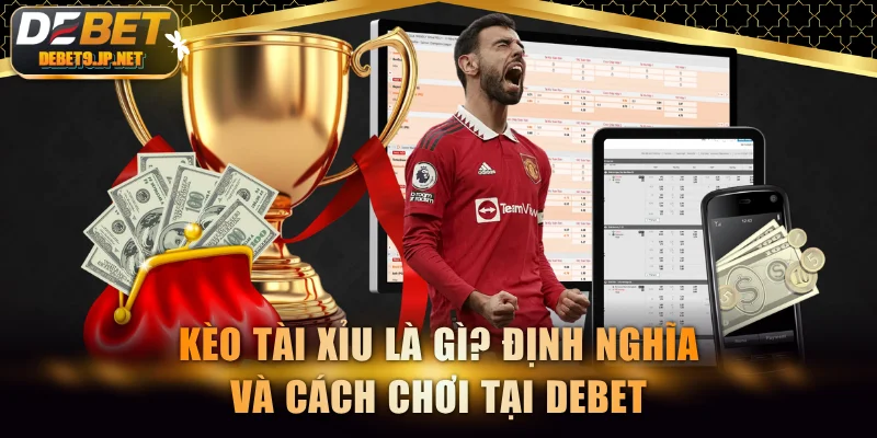 Kèo Tài Xỉu