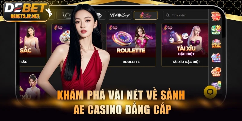 Khám phá vài nét về sảnh AE Casino đẳng cấp