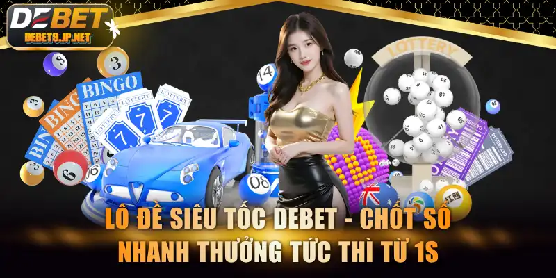 Lô Đề Siêu Tốc
