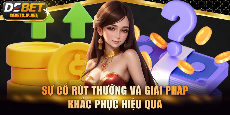Sự cố rút thưởng và giải pháp khắc phục hiệu quả