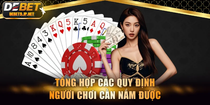 Tổng hợp các quy định người chơi cần nắm được